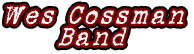 Wes Cossman Band